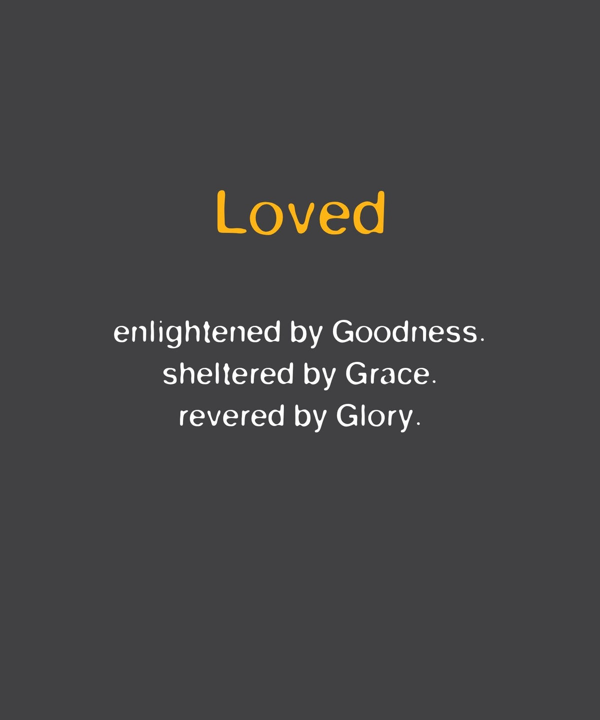 Loved - Affirmed T-shirt